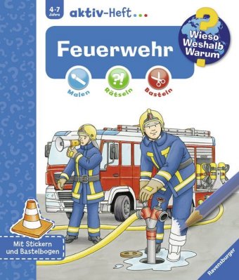 Wieso? Weshalb? Warum? aktiv-Heft - Feuerwehr
