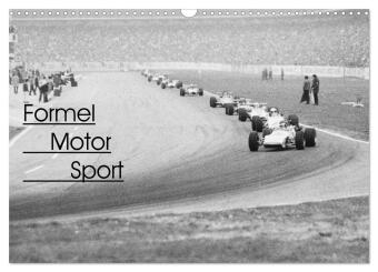 Formel Motor Sport (Wandkalender 2024 DIN A3 quer), CALVENDO Monatskalender