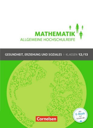 Mathematik - Allgemeine Hochschulreife - Gesundheit, Erziehung und Soziales - Klasse 12/13