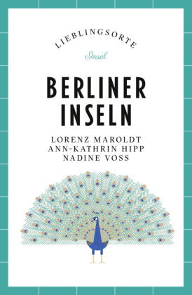 Berliner Inseln Reiseführer LIEBLINGSORTE