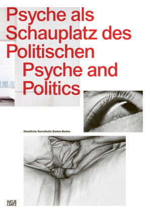Psyche als Schauplatz des Politischen. Psyche and Politics