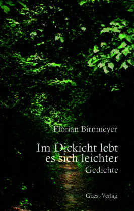 Im Dickicht lebt es sich leichter