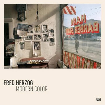Fred Herzog. Modern Color
