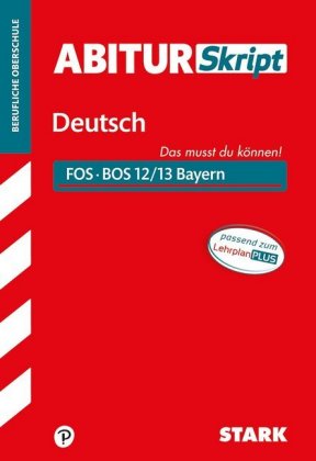 STARK Deutsch 12./13. Klasse - AbiturSkript FOS/BOS Bayern
