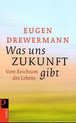Was uns Zukunft gibt