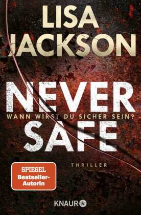 Never Safe - Wann wirst du sicher sein?