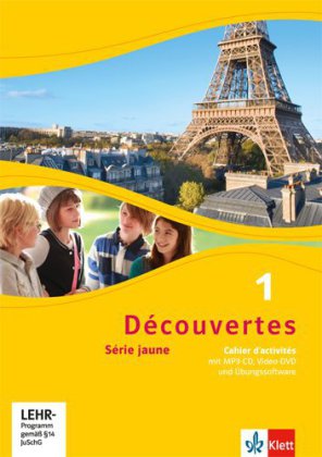 Découvertes. Série jaune (ab Klasse 6). Ausgabe ab 2012 - Cahier d'activités mit MP3-CD, Video-DVD u