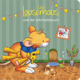 Leo Lausemaus und der Wichtelbesuch