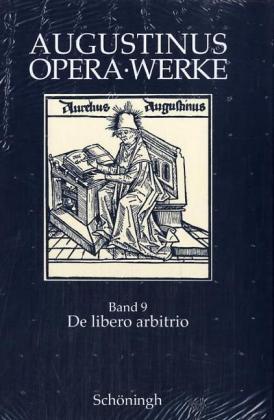 De libero arbitrio - Der freie Wille