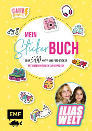Ilias Welt - Mein Stickerbuch: Über 500 Motiv- und Foto-Sticker für Fans von Ilia und Arwen