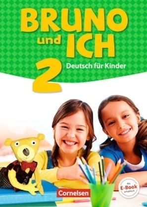 Bruno und ich - Deutsch für Kinder - Band 2. Bd.2