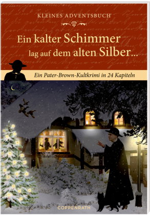 Adventskalenderbuch mit Türchen - Ein kalter Schimmer lag auf dem alten Silber ...