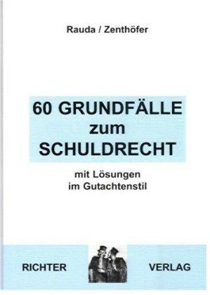 60 Grundfälle zum Schuldrecht