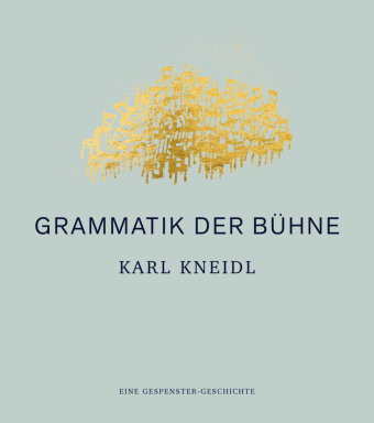 Grammatik der Bühne