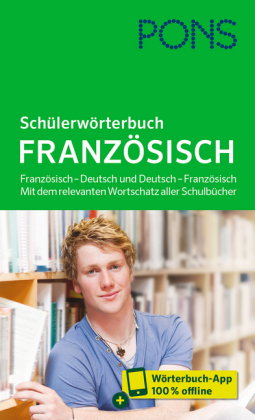 PONS Schülerwörterbuch Französisch, m. Buch, m. Online-Zugang