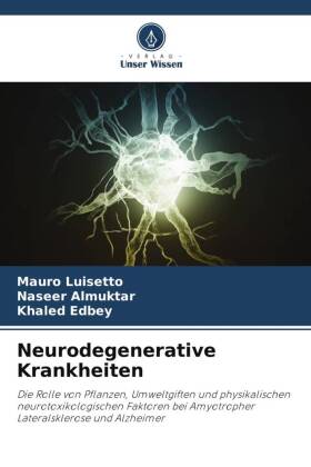 Neurodegenerative Krankheiten