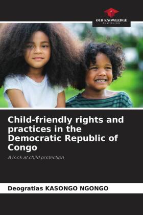 Child-friendly rights and practices in the Democratic Republic of Congo