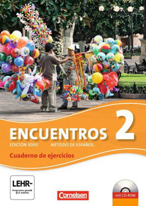 Encuentros - Método de Español - Spanisch als 3. Fremdsprache - Ausgabe 2010 - Band 2