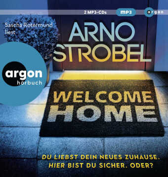 Welcome Home - Du liebst dein neues Zuhause. Hier bist du sicher. Oder?, 1 Audio-CD, 1 MP3