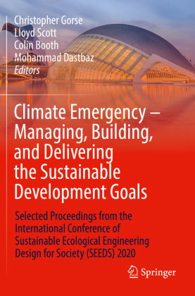 Climate Emergency - Managing, Building , and Delivering the Sustainable Development Goals