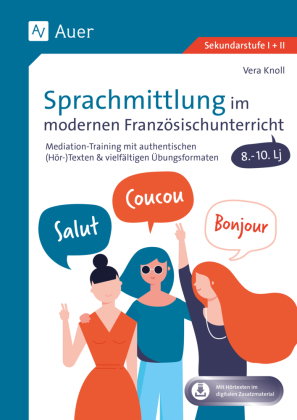 Sprachmittlung im modernen Französischunterricht