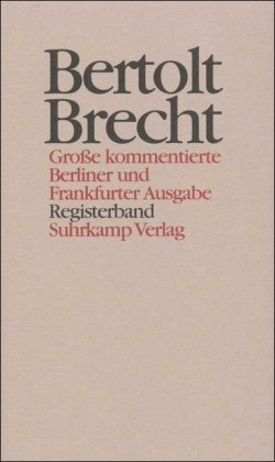 Werke. Große kommentierte Berliner und Frankfurter Ausgabe. 30 Bände (in 32 Teilbänden) und ein Regi