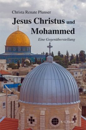 Jesus Christus und Mohammed
