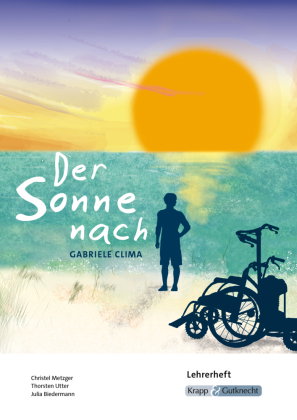 Der Sonne nach - HSA Saarland - Lehrerheft