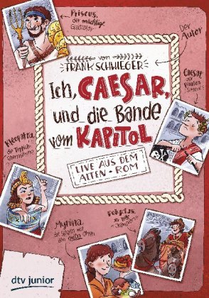 Ich, Caesar, und die Bande vom Kapitol - Live aus dem alten Rom