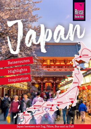 Reiseführer Japan - Reiserouten, Highlights, Inspiration