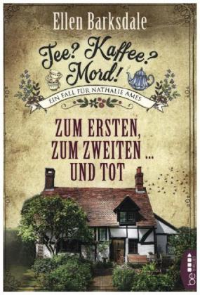 Tee? Kaffee? Mord! Zum Ersten, zum Zweiten ... und tot