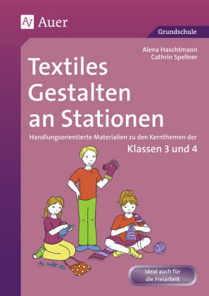 Textiles Gestalten an Stationen