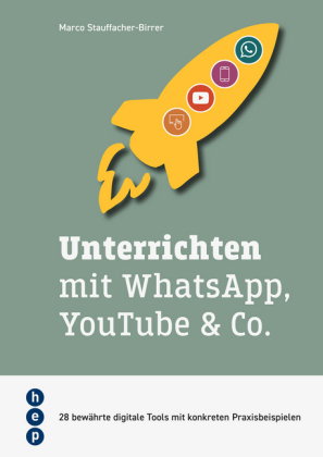 Unterrichten mit WhatsApp, YouTube & Co.