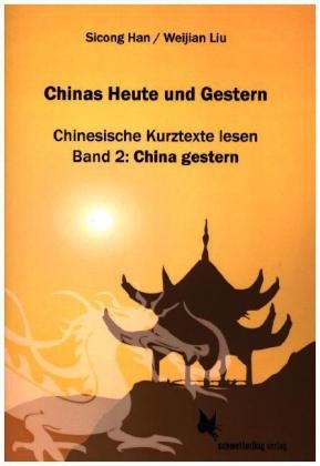 Chinas Heute und Gestern. Bd.2