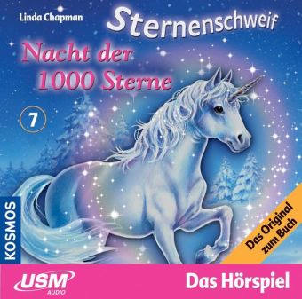 Sternenschweif (Folge 7) - Nacht der 1000 Sterne (Audio CD). Folge.7, 1 Audio-CD