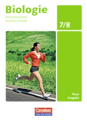 Biologie - Ausgabe Volk und Wissen - Sekundarschule Sachsen-Anhalt - Neue Ausgabe - 7./8. Schuljahr