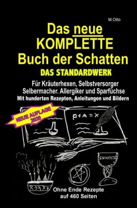Das neue KOMPLETTE Buch der Schatten - DAS STANDARDWERK - Mit hunderten Rezepten, Anleitungen und Bi