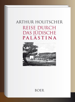 Reise durch das jüdische Palästina