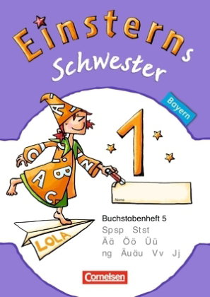 Einsterns Schwester - Erstlesen - Bayern - 1. Jahrgangsstufe