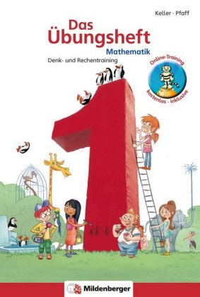 Das Übungsheft Mathematik Klasse 1 - Überarbeitete Neuauflage