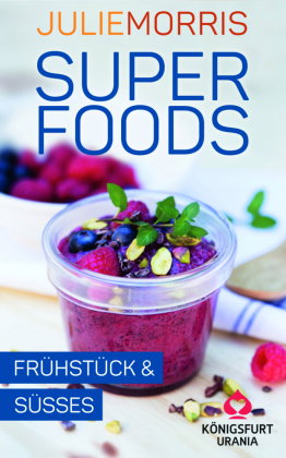 Superfoods - Frühstück & Süßes, Rezeptkarten