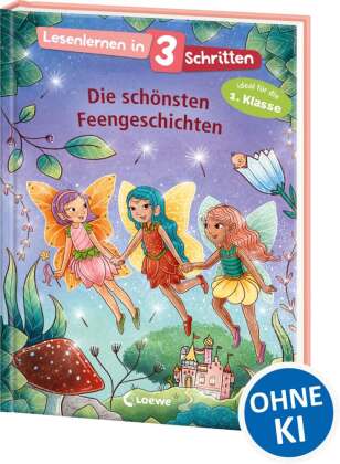 Lesenlernen in 3 Schritten - Die schönsten Feengeschichten