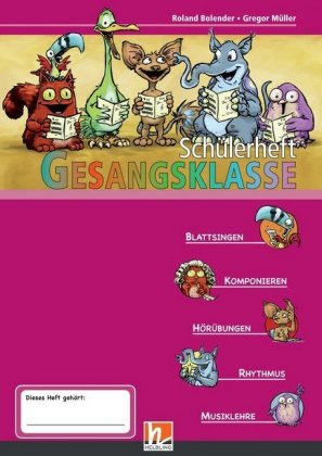 Leitfaden Gesangsklasse. Schülerheft