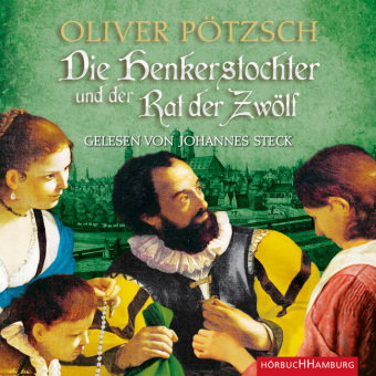 Die Henkerstochter und der Rat der Zwölf, 2 Audio-CD, 2 MP3