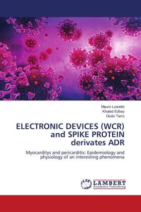 ELECTRONIC DEVICES (WCR) and SPIKE PROTEIN derivates ADR