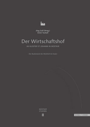 Der Wirtschaftshof im Kloster Müstair St. Johann in Müstair