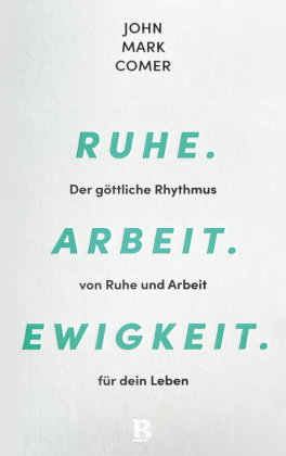 Ruhe. Arbeit. Ewigkeit.