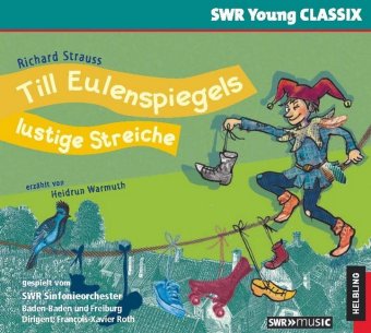 Till Eulenspiegels lustige Streiche, 1 Audio-CD