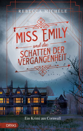 Miss Emily und die Schatten der Vergangenheit
