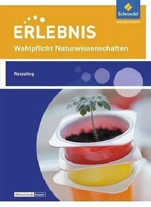 Wahlpflichtfach: Themenheft Recycling